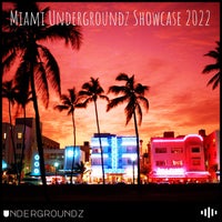 VA - Miami Undergroundz Showcase 2022 [Undergroundz]