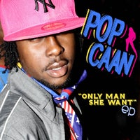Popcaan - Only Man She Want album artwork