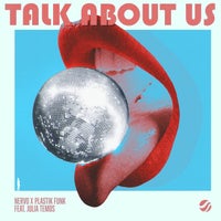 NERVO, Plastik Funk & Julia Temos - Talk About Us album artwork