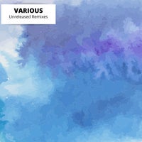 VA - Unreleased Remixes [ASTIR069] [AIF]