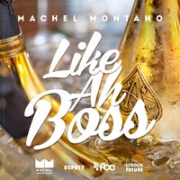 Machel Montano - Like Ah Boss album artwork