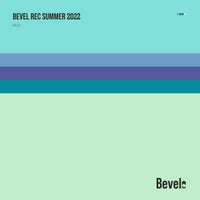 VA - Bevel Rec Summer 2022 [Bevel Rec]