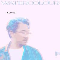 Makoto - Watercolour album artwork