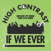 High Contrast - If We Ever (Four Eyes Remix) album artwork