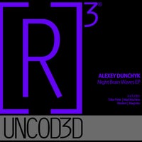 Alexey Dunchyk - Night Brain Waves EP [R3UD023]
