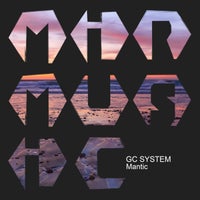 GC System - Mantic [MIR MUSIC]