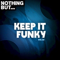 /VA - Nothing But... Keep It Funky, Vol. 03 NBKIF03