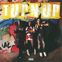 PlaqueBoyMax, Rakai & BunnaB - TURN UP album artwork
