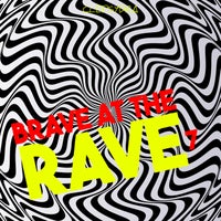 VA - Brave at the Rave 7 [CLEPSYDRA266]