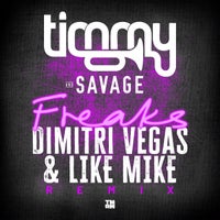 Timmy Trumpet & Savage - Freaks (Dimitri Vegas & Like Mike Remix) album artwork