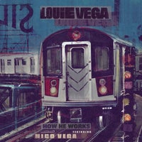 Louie Vega - How He Works (feat. Nico Vega) [N-You-Up Remix] album artwork