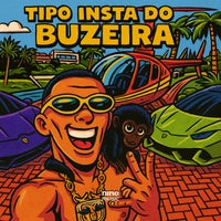 Jhow Dancer, MC Makauli & GP DA ZL - Tipo Insta do Buzeira album artwork