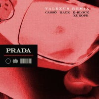 cassö & RAYE - Prada (feat. D-Block Europe) [Valexus Remix] album artwork