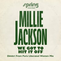 Millie Jackson & Dimitri from Paris - We Got To Hit It Off (Dimitri From Paris Liberated Women Mix - Edit) album artwork