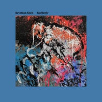 Krystian Shek - Suddenly album artwork
