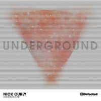 Nick Curly - Underground (Dennis Ferrer Remix) [Mixed] album artwork