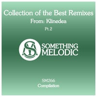 VA - Collection of the Best Remixes from Klinedea Pt. 2 [Something Melodic]