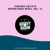 VA - Unpublished Mixes Vol. 13 GRRVA013