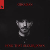 Circadian - Hold That Sucker Down album artwork