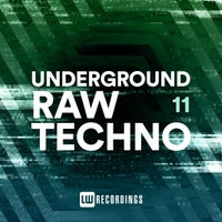 VA - Underground Raw Techno Vol. 11 [LW Recordings]
