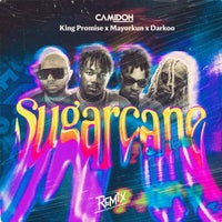 Camidoh, Mayorkun & Darkoo - Sugarcane (feat. King Promise) [Remix] album artwork