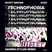 Scott Brown - Technophobia (Darren Styles Remix) album artwork