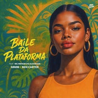 SIRØB & Ben Carter - Baile da plataforma (feat. Mc Menor Do Alvorada) album artwork