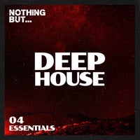 VA - Nothing But... Deep House Essentials Vol. 04 NBDHE04