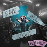 Mosmoz - Rave All Night album artwork