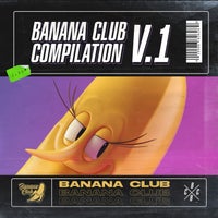 VA - Banana Club Compilation V.1 [Banana Club]