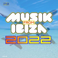 VA - Musik from Ibiza 2022 [M12 Studio Music]