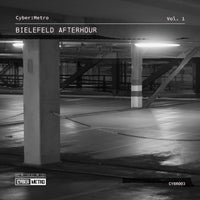 VA - Bielefeld Afterhour Vol.1 [Cyber Metro]