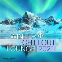 VA - Winter Chillout Lounge 2022 - Smooth Lounge Sounds for the Cold Season [Maretimo Records]