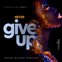 DJ Disciple - Never Give Up (Blackk Print 1 Remix) [feat. Mima K]