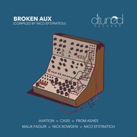 VA - Broken Aux (Compiled by Nico Efstratiou) [Dtuned Records]