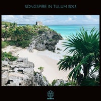 VA - Songspire in Tulum 2023 SSRC068