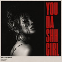 Belters Only, Dave + Sam & LATASHÁ - You Da Shh Girl album artwork