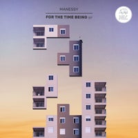 MANESSY - For the Time Being album artwork