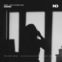 Faraon & Nowakowski, ONEIL, Aize & Danna Max - Crush [The Night Drive]