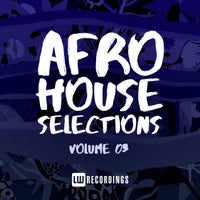 VA - Afro House Selections, Vol. 03 - (LW Recordings)