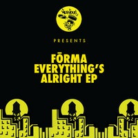 Forma - Everything s Alright - EP - (Nurvous Records)