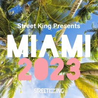 VA - Street King Presents Miami 2023 [Street King]