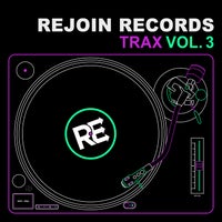 VA - Rejoin Records Trax Vol. 3 [Rejoin Records]