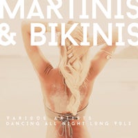 VA - Martinis & Bikinis (Dancing All Night Long) Vol. 3 [Weekend Warriors Night]