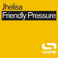 Jhelisa & Sunship - Friendly Pressure (Into The Sunshine Edit) album artwork