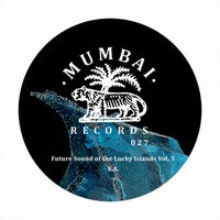 VA - Future Sounds of the Lucky Islands Vol. 5 [Mumbai Records]