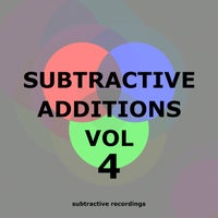 VA - Subtractive Additions, Vol.4 [Subtractive Recordings]