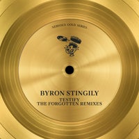 Byron Stingily - Testify (The Forgotten Mixes) - (Nervous Records)