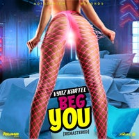 Vybz Kartel - Beg You (A F**k - Remastered) album artwork