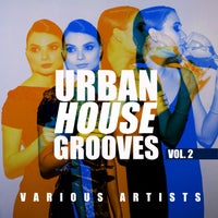 VA - Urban House Grooves, Vol. 2 [IBIZA PARTY SQUAD]
